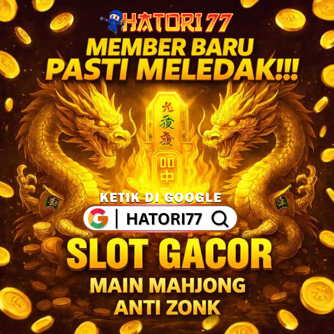 HATORI77 ╣ Situs Game Slot Gacor Hari Ini RTP 98%